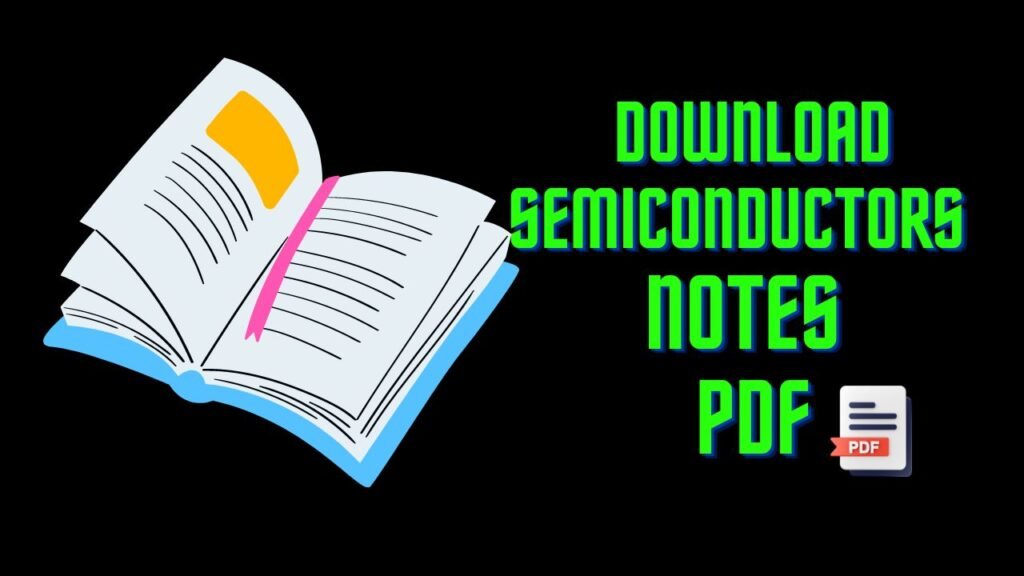 Semiconductor Class 12 Notes Pdf